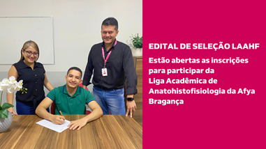 Estão abertas as inscrições para participar da Liga Acadêmica de Anatohistofisiologia da Afya Bragança
